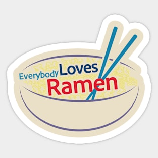 Everybody Loves Ramen 2 Sticker